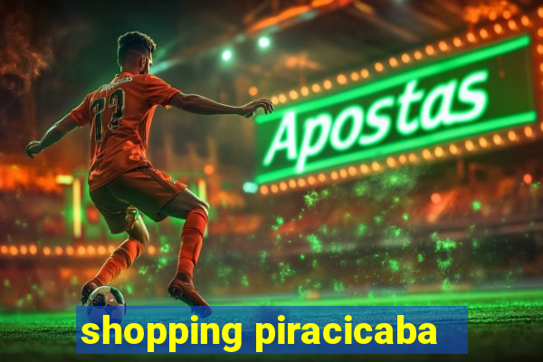 shopping piracicaba - brmalls